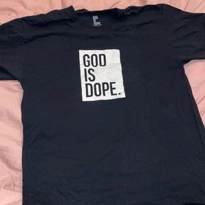 GOD IS DOPE tee